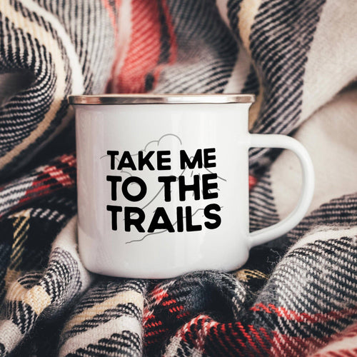 Take Me To The Trails Enamel Camper Mug | Camping Mugs