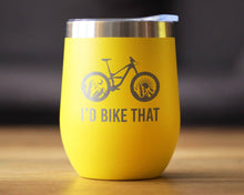 I'd Bike That Insulated Wine Tumbler - Mountain Biking Gifts