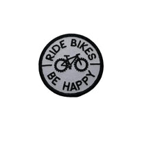Ride Bikes Be Happy Iron-On Embroidered Patch
