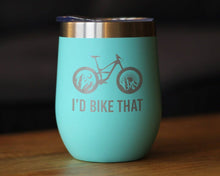 I'd Bike That Insulated Wine Tumbler - Mountain Biking Gifts